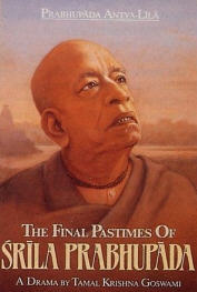 Prabhupada Antya Lila 