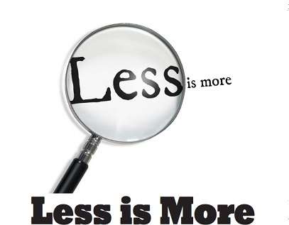 Less is More