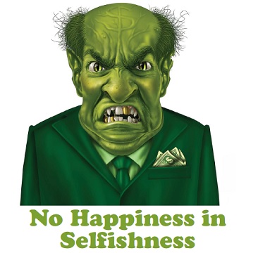 No happiness in selfishness