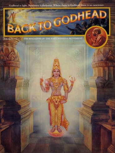 Back To Godhead Volume-22 Number-12, 1987