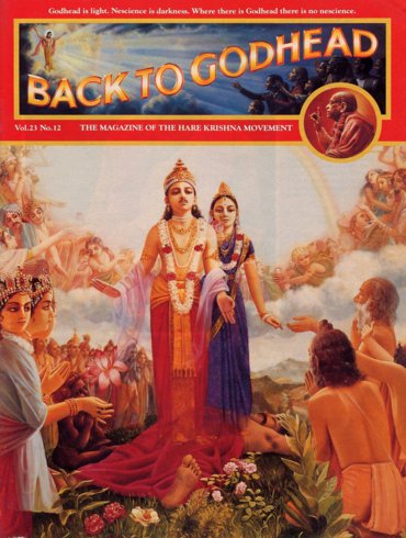 Back To Godhead Volume-23 Number-12, 1988
